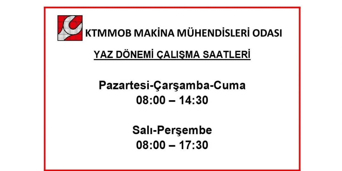 Yaz Dönemi Çalışma Saatleri