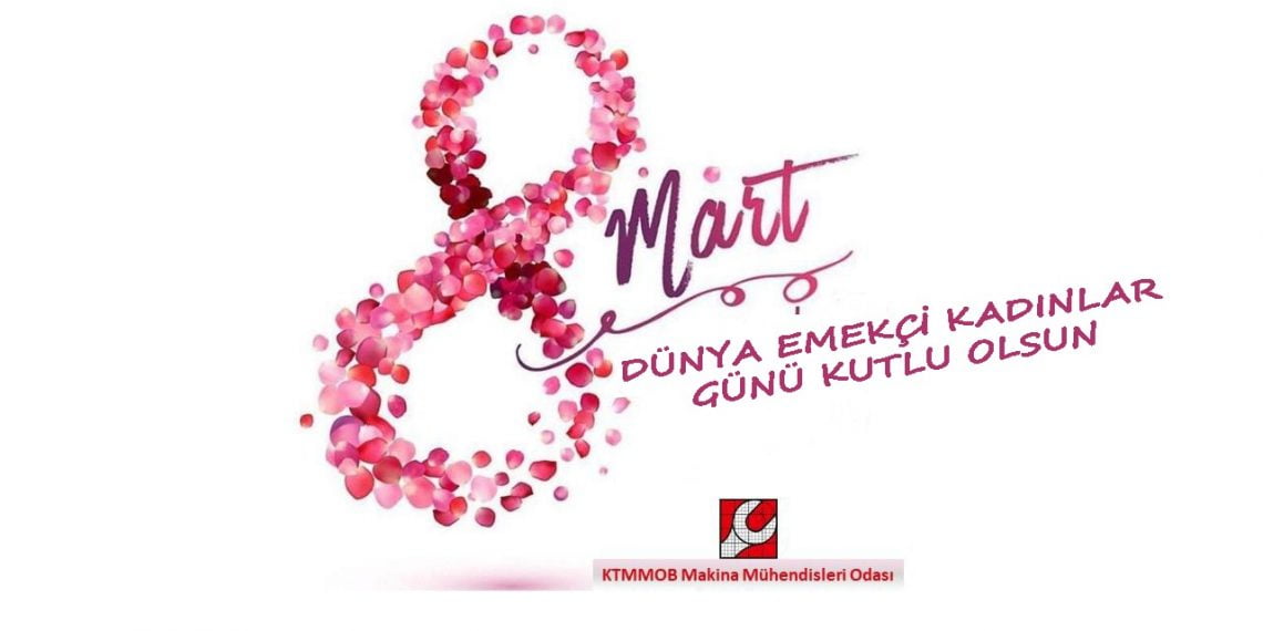 Dünya Emekçi Kadınlar Günü Kutlu Olsun