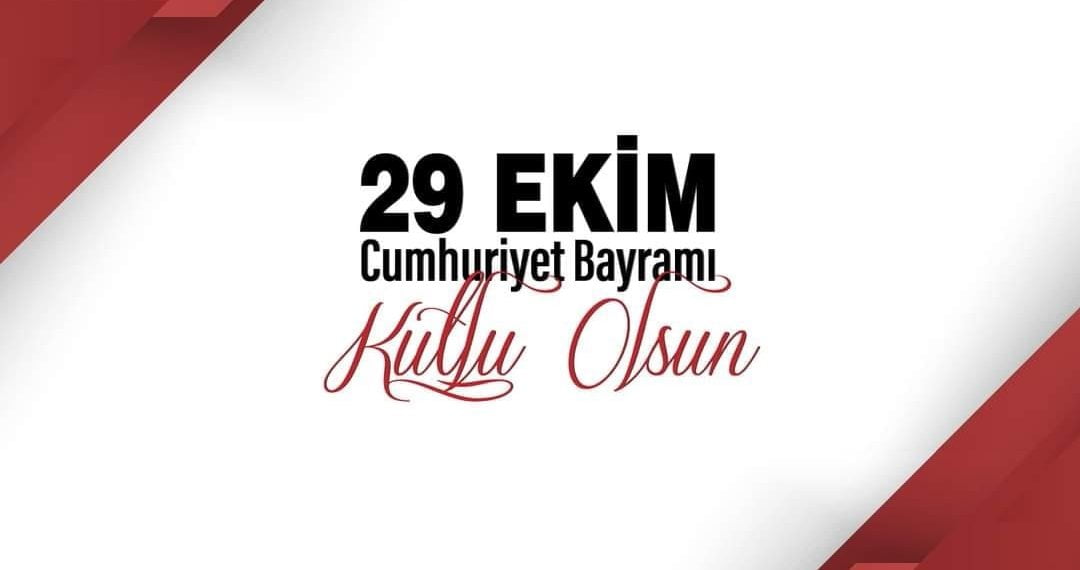 29 Ekim Cumhuriyet Bayramı Kutlu Olsun