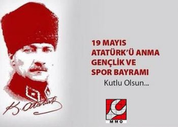 19 Mayıs Atatürk’ü Anma Gençlik ve Spor Bayramı Kutlu Olsun