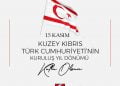 15 Kasım Kuzey Kıbrıs Türk Cumhuriyetinin Kuruluş Yıl Dönümü Kutlu Olsun